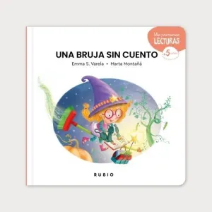 CUENTOS RUBIO UNA BRUJA SIN CUENTO (+5 AÑOS)