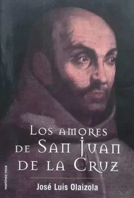 LOS AMORES DE SAN JUAN DE LA CRUZ