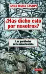 ¿HAS DICHO ESTO POR NOSOTROS?