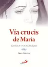 VÍA CRUCIS DE MARÍA