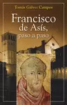 FRANCISCO DE ASÍS, PASO A PASO