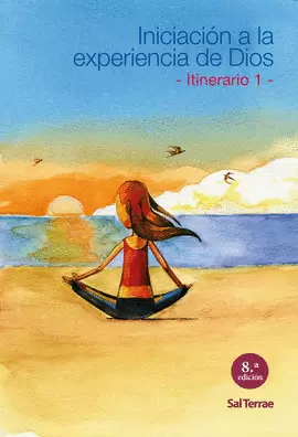 INICIACIÓN A LA EXPERIENCIA DE DIOS : ITERINARIO 1