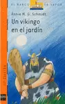 UN VIKINGO EN EL JARDIN