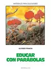 EDUCAR CON PARABOLAS