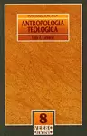 INTRODUCCIÓN A LA ANTROPOLOGÍA TEOLÓGICA