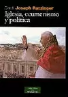 IGLESIA, ECUMENISMO Y POLÍTICA