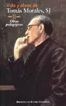 VIDA Y OBRAS DE TOMÁS MORALES, SJ. OBRAS PEDAGÓGICAS