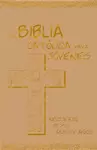 LA BIBLIA CATÓLICA PARA JÓVENES