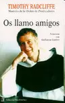 OS LLAMO AMIGOS