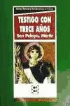 TESTIGO CON TRECE AÑOS: SAN PELAYO