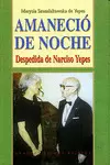 AMANECIÓ DE NOCHE
