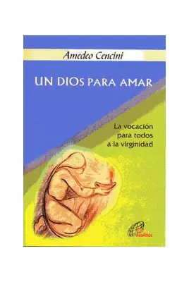 UN DIOS PARA AMAR