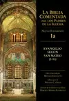 EVANGELIO SEGUN SAN MATEO (1-13) BIBLIA COMENTADA PADRES IGLESIA
