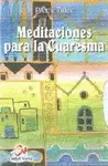 MEDITACIONES PARA LA CUARESMA