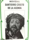 NOVENA SANTÍSIMO CRISTO DE LA AGONÍA