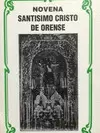 NOVENA SANTÍSIMO CRISTO DE ORENSE