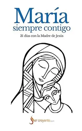 MARÍA SIEMPRE CONTIGO