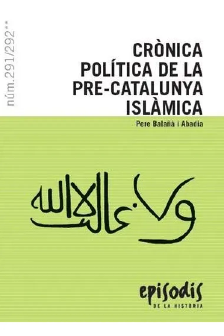 Crònica política de la pre-Catalunya islàmica (Catalán)