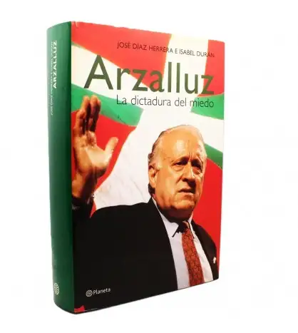Arzalluz: La dictadura del miedo