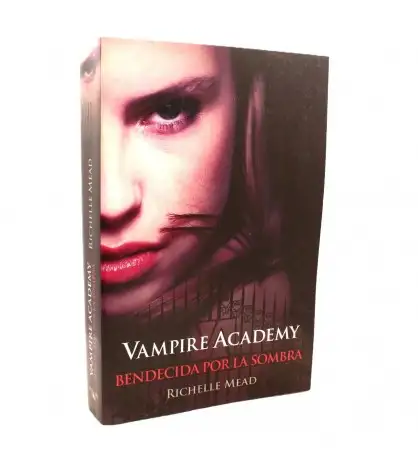 Bendecida por la sombra (Vampire Academy 3)