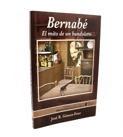 Bernabé. El mito de un bandolero