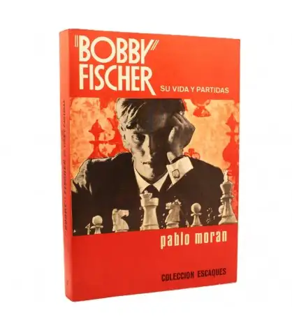 Bobby Fischer: Su vida y partidas