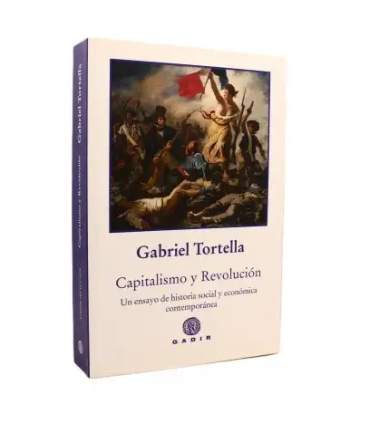 Capitalismo y Revolución: Un ensayo de historia social y económica contemporánea