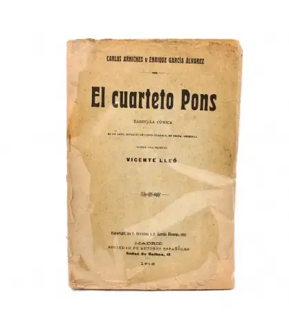 El cuarteto Pons Zarzuela cómica, en un acto, dividido en cinco cuadros, en prosa (Ed. de 1912)