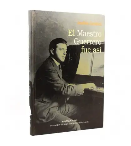 El Maestro Guerrero fue así
