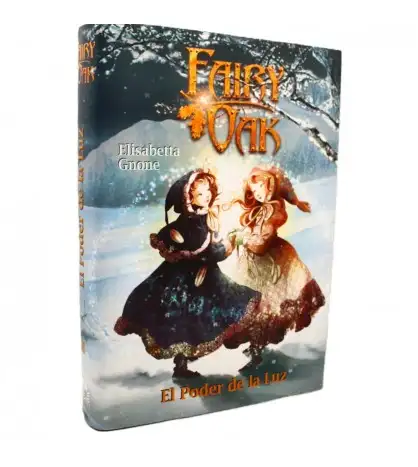 El poder de la luz. Fairy Oak 3