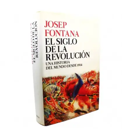 El siglo de la revolución. Una historia del mundo desde 1914