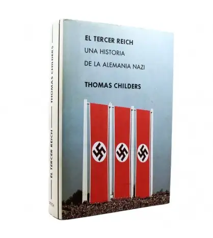 El Tercer Reich: Una Historia de la Alemania Nazi