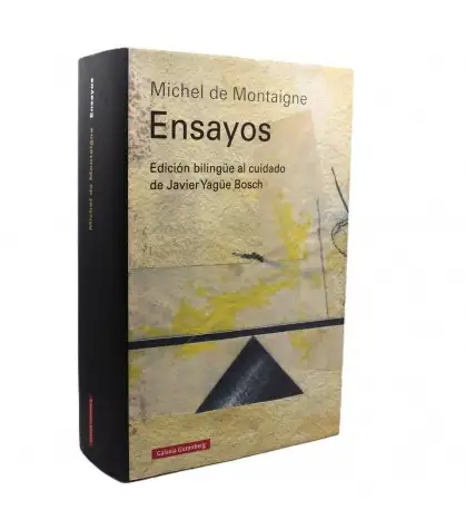 Ensayos de Michel de Montaigne (Ed. Bilingüe al cuidado de Javier Yagüe Bosch)