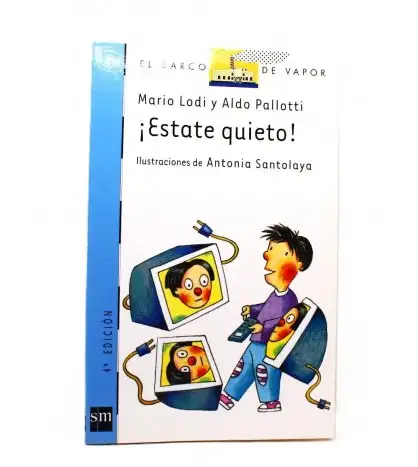 ¡Estate quieto!