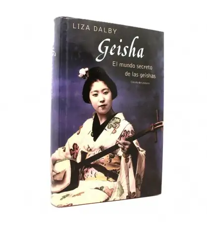Geisha. El mundo secreto de las geishas