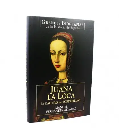 Juana la Loca: La cautiva de Tordesillas