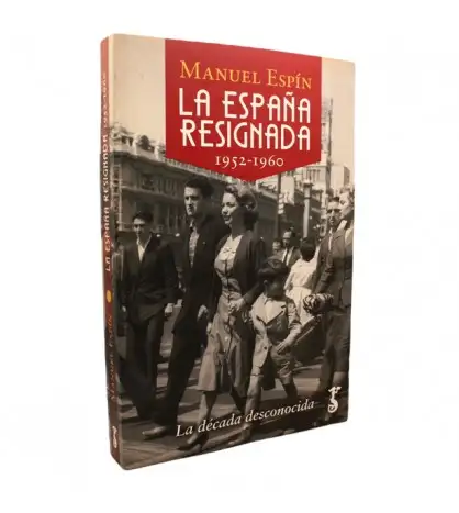 La España resignada 1952-1960