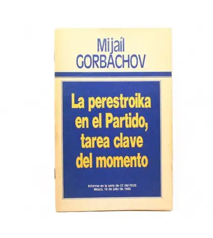 La perestroika en el Partido, tarea clave del momento
