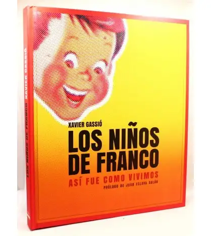 Los niños de Franco: así fue como vivimos