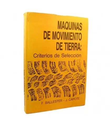 Máquinas de movimiento de tierra: Criterios de Selección