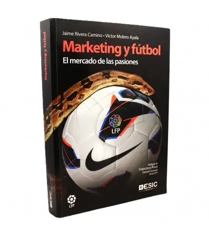 Marketing y fútbol: El mercado de las pasiones