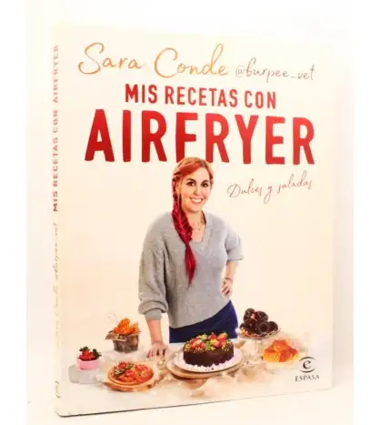 Mis recetas con airfryer. Dulces y saladas