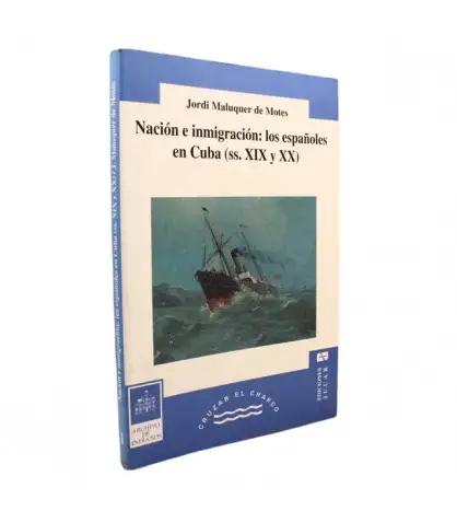 Nación e inmigración: los españoles en Cuba (SS. XIX y XX)