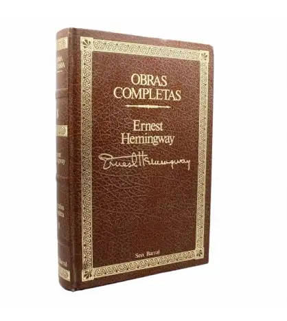 Obras completas de Ernest Hemingway: Adiós a las armas y Tener y no tener