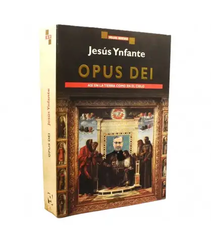 Opus Dei: Así en la Tierra como en el Cielo