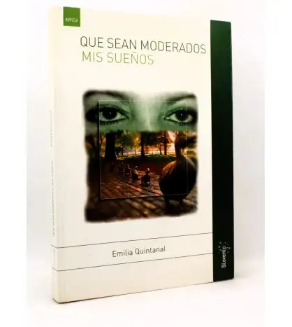 Que sean moderados mis sueños