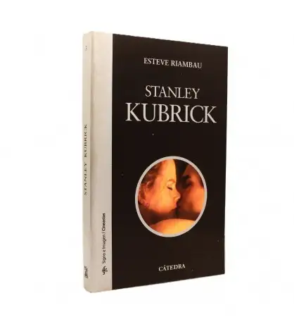 Stanley Kubrick (Signo e imagen. Cineastas)