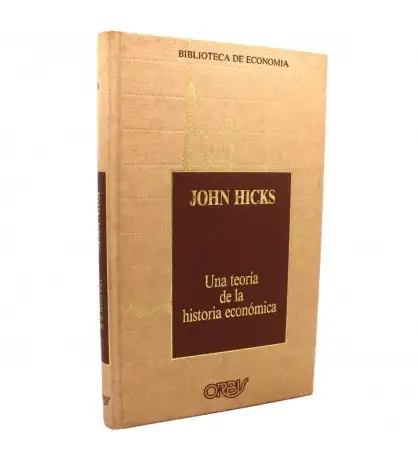 Una teoría de la historia económica