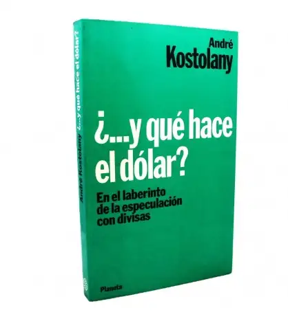 ¿Y qué hace el dólar? en el laberinto de la especulación con divisas