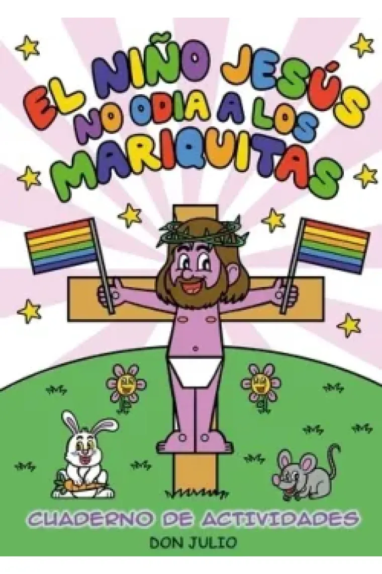 El niño jesús no odia a los mariquitas